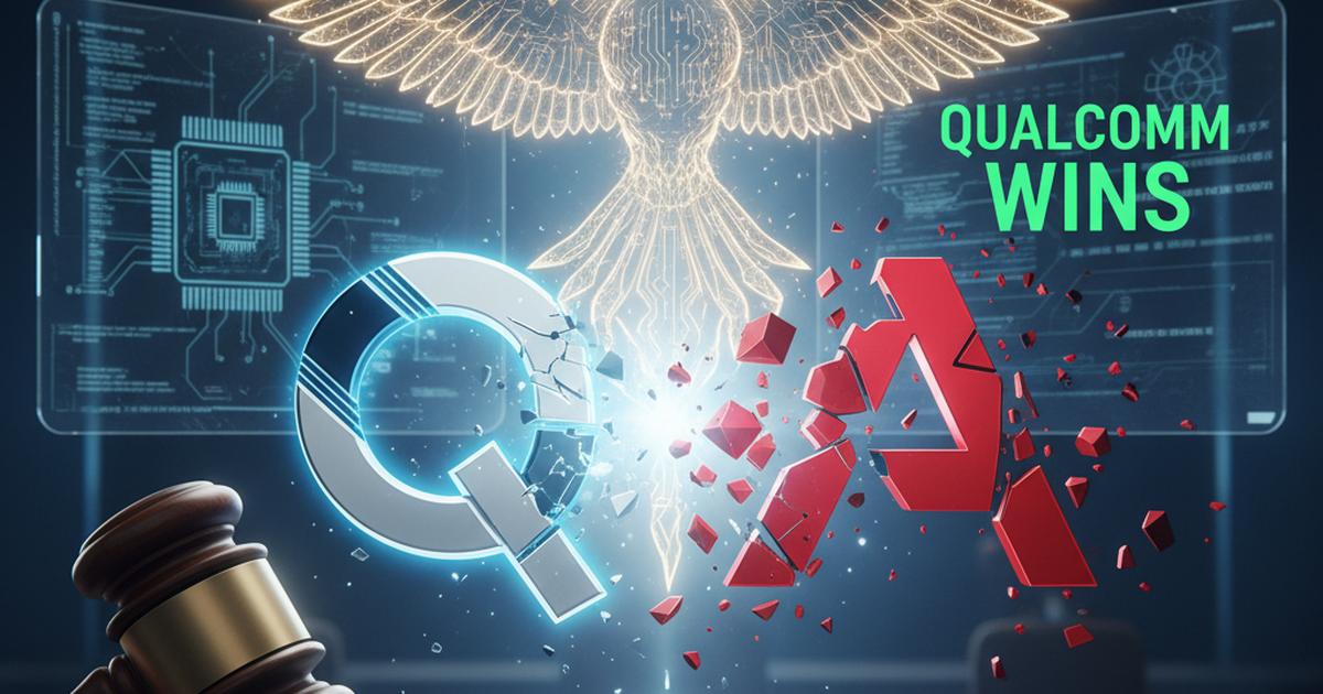 Qualcomm ha annunciato una «vittoria totale» su ARM in una controversia legale riguardante la licenza dei chip