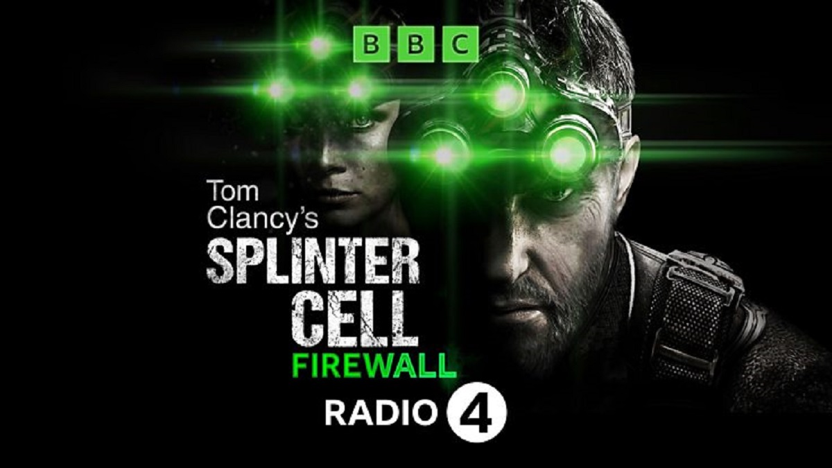 Giochi di spionaggio nell'etere: La BBC trasmetterà l'audio di Tom Clancy's Splinter Cell: Firewall su Radio 4 Giochi di spionaggio nell'etere: La BBC trasmetterà l'audio di Tom Clancy's Splinter Cell: Firewall su Radio 4
